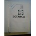 BOTANICA - M. RAVARUT; GH. ANGHEL; AL. BUIA; A. NYARADY; IRINA MORLOVA